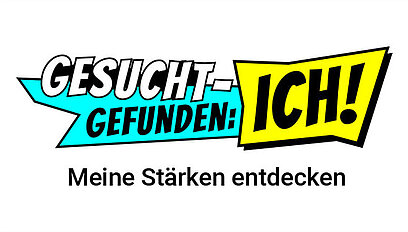 Logo von Gesucht - Gefunden: ICH! - Meine Stärken entdecken