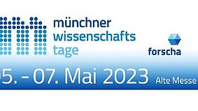 Logo zur Ankündigung der Münchner Wissenschaftstage und der Messe forscha vom 05.-07.5.2023.